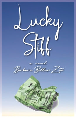 Lucky Stiff by Zito, Barbara Bellesi