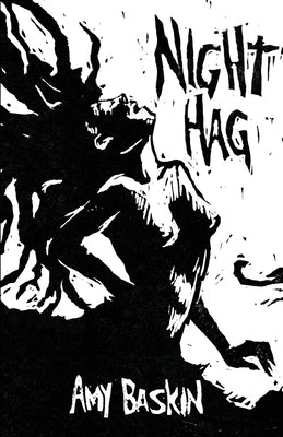 Night Hag by Baskin, Amy