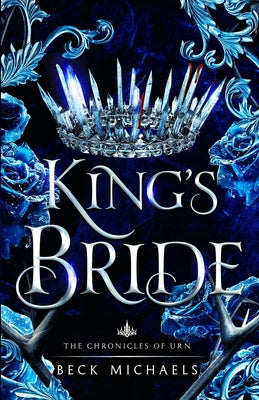 King's Bride (Chronicles of Urn) by Michaels, Beck