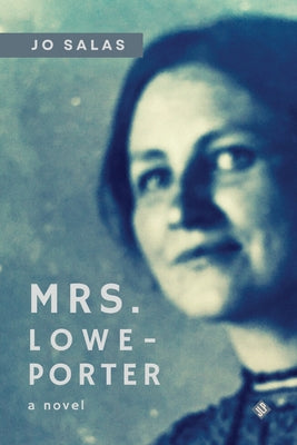 Mrs. Lowe-Porter by Salas, Jo