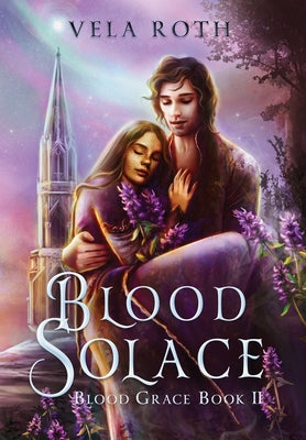 Blood Solace: A Fantasy Romance by Roth, Vela