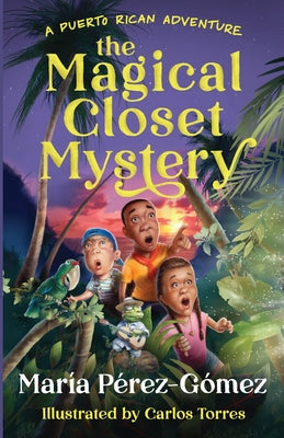 The Magical Closet Mystery by Pérez-Gómez, María