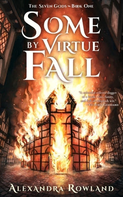 Some by Virtue Fall by Rowland, Alexandra