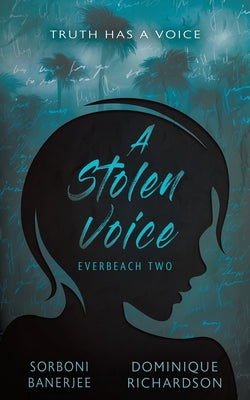 A Stolen Voice: A YA Romantic Suspense Mystery Novel by Banerjee, Sorboni