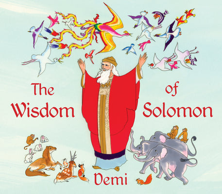 The Wisdom of Solomon by Demi