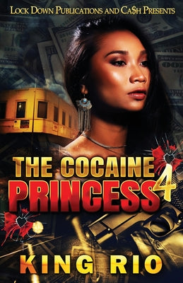 The Cocaine Princess 4 by Rio, King