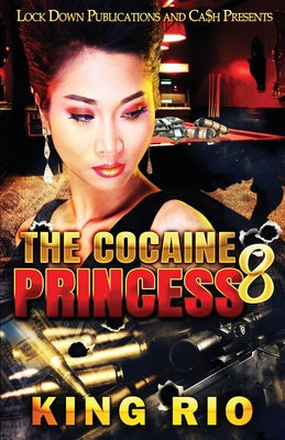 The Cocaine Princess 8 by Rio, King