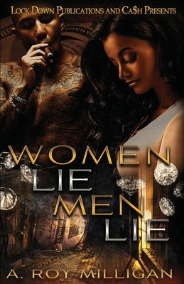 Women Lie Men Lie by Milligan, A. Roy