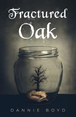Fractured Oak by Boyd, Dannie
