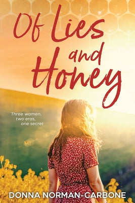 Of Lies and Honey by Norman-Carbone, Donna