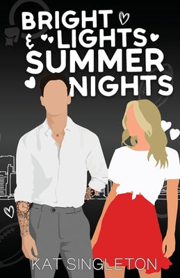 Bright Lights and Summer Nights: Alternate Cover by Singleton, Kat