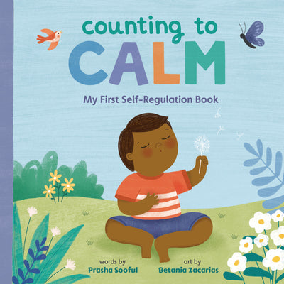 Counting to Calm: My First Self-Regulation Book by Sooful, Prasha