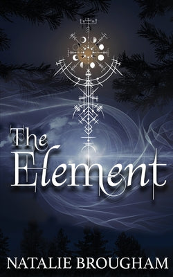 The Element by Brougham, Natalie