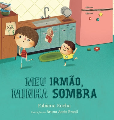 Meu irm?o, minha sombra by Rocha, Fabiana