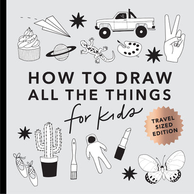 All the Things: How to Draw Books for Kids with Cars, Unicorns, Dragons, Cupcake S, and More (Mini) by Koch, Alli