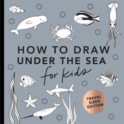 Under the Sea: How to Draw Books for Kids with Dolphins, Mermaids, and Ocean Animals (Mini) by Koch, Alli