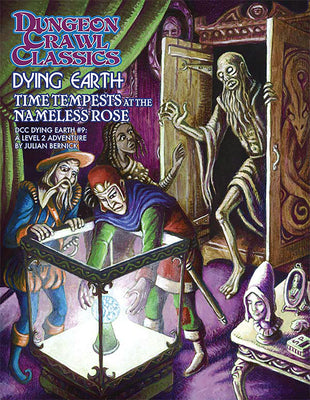 Dungeon Crawl Classics Dying Earth #9 Time Tempests at the Nameless Rose by Bernick, Julian