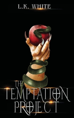 The Temptation Project by White, L. K.