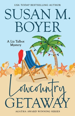 Lowcountry Getaway by Boyer, Susan M.