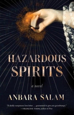 Hazardous Spirits by Salam, Anbara