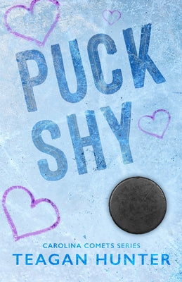 Puck Shy (Special Edition) by Hunter, Teagan