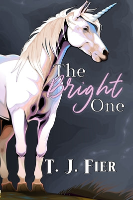 The Bright One by Fier, T. J.