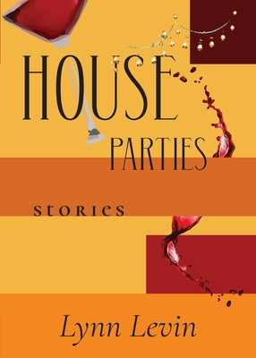 House Parties: Stories by Levin, Lynn