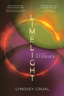 Limelight and Other Stories by Croal, Lyndsey