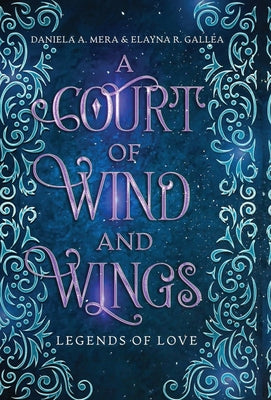 A Court of Wind and Wings: A Hades and Persephone Retelling by Mera, Daniela A.