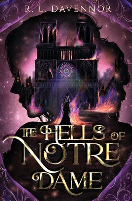 The Hells of Notre Dame: A Steamy Sapphic Retelling by Davennor, R. L.