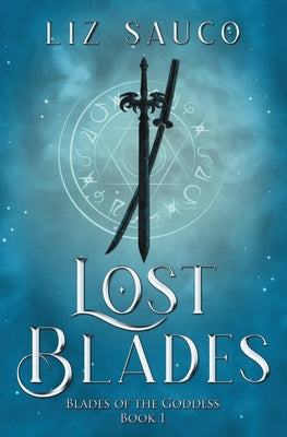 Lost Blades by Sauco, Liz
