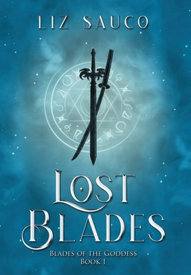 Lost Blades by Sauco, Liz