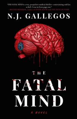 The Fatal Mind by Gallegos, N. J.