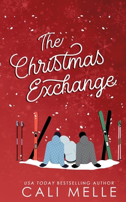 The Christmas Exchange by Melle, Cali