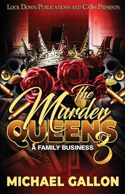 The Murder Queens 3 by Gallon, Michael