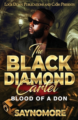 The Black Diamond Cartel by Saynomore