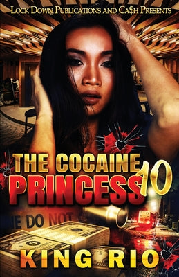 The Cocaine Princess 10 by Rio, King