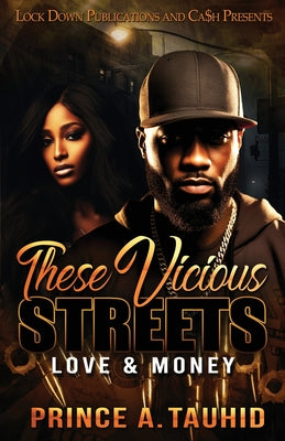 These Vicious Streets by Tauhid, Prince a.