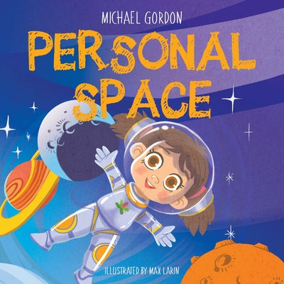 Personal Space: 978-1-961069-26-8 by Gordon, Michael