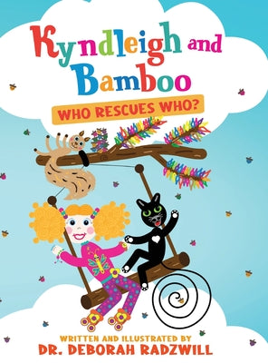 Kyndleigh and Bamboo: Who Rescues Who? by Radzwill, Deborah