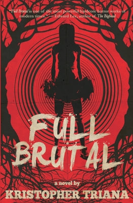 Full Brutal by Triana, Kristopher