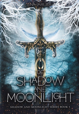 Of Shadow and Moonlight: New Adult Paranormal Fantasy Romance by Laurier, Luna