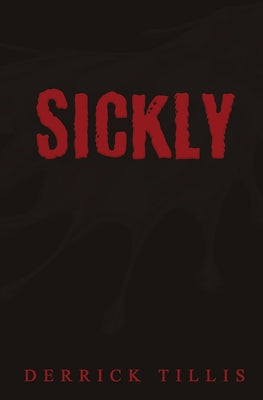 Sickly by Tillis, Derrick