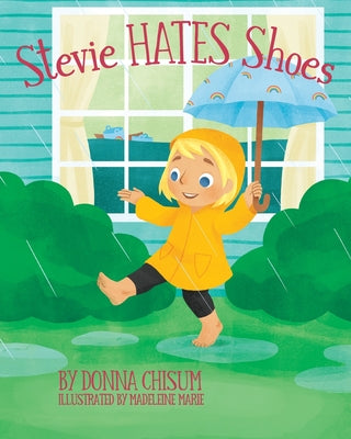 Stevie Hates Shoes by Chisum, Donna