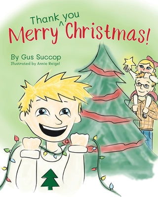 Merry Thank you Christmas! by Succop, Gus