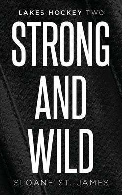 Strong and Wild by St James, Sloane