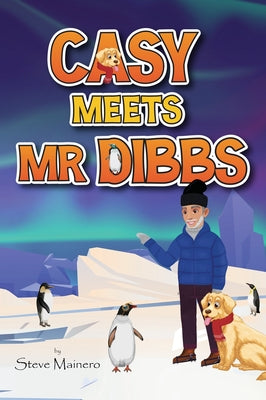 Casy Meets Mr. Dibbs by Mainero, Steve