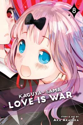 Kaguya-Sama: Love Is War, Vol. 8: Volume 8 by Akasaka, Aka