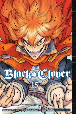 Black Clover, Vol. 15: Volume 15 by Tabata, Yuki
