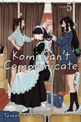 Komi Can't Communicate, Vol. 5: Volume 5 by Oda, Tomohito